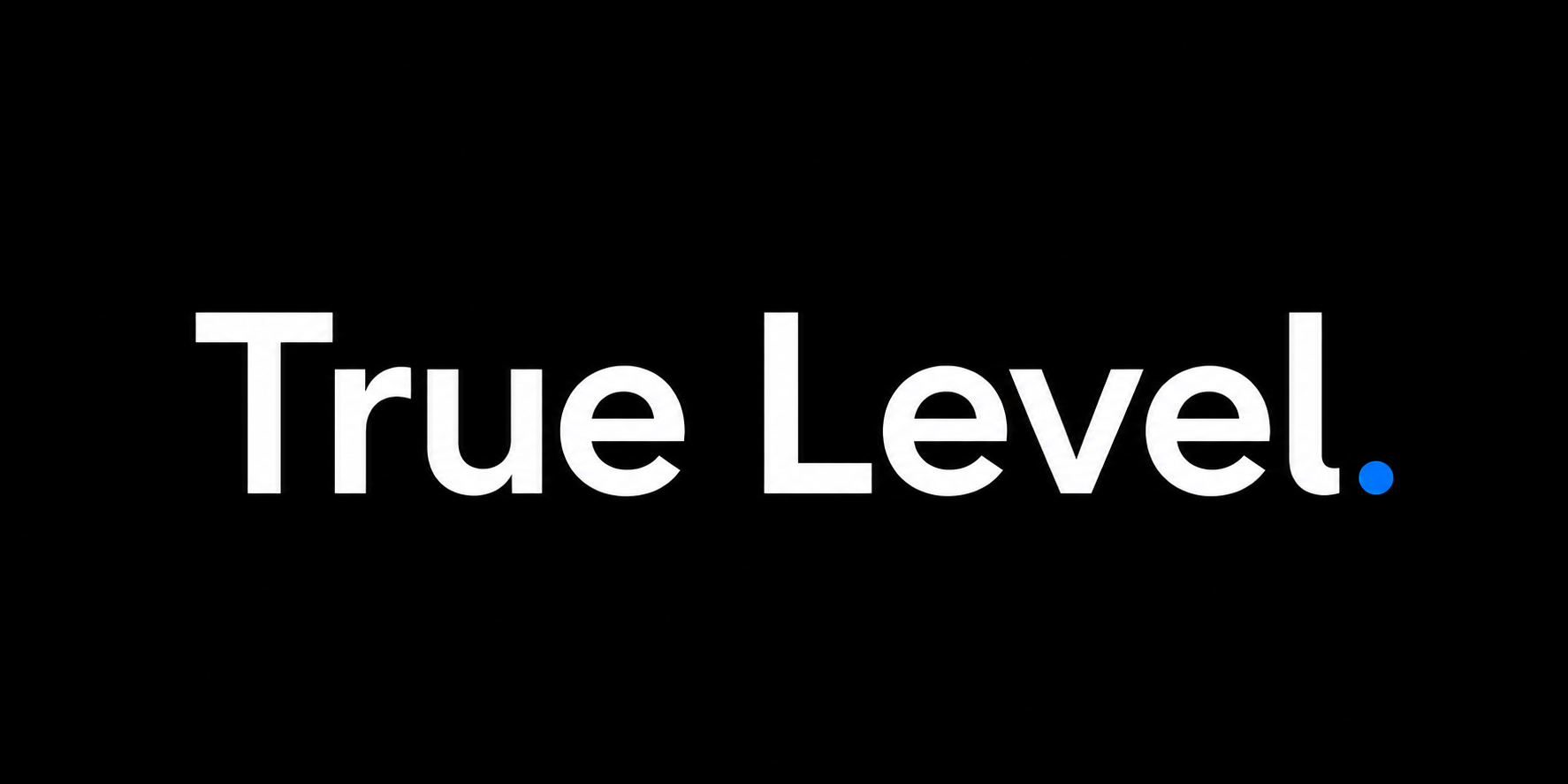 True Level